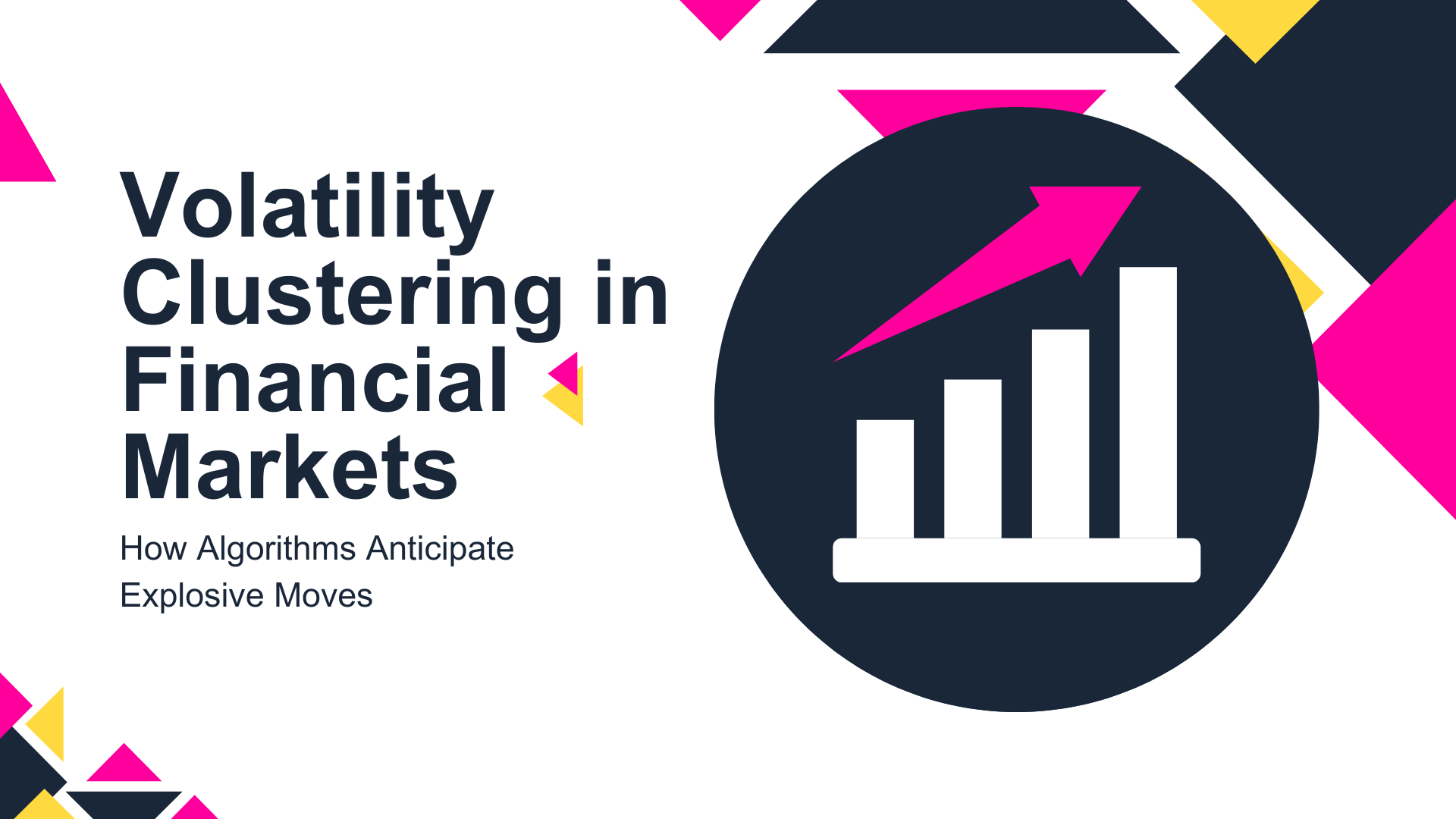 Volatility Clustering in Financial Markets: How Algorithms Anticipate Explosive Moves